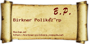 Birkner Polikárp névjegykártya